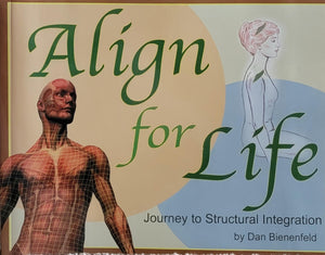 Align For Life: Journey To Structural Integration