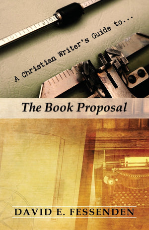 A Christian Writer's Guide to the Book Proposal,Used