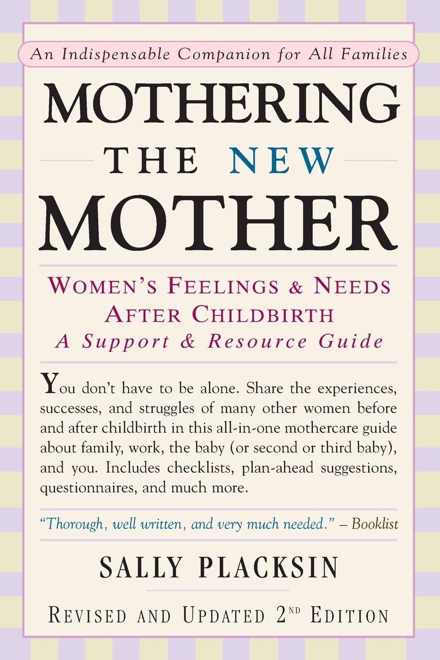 Mothering the New Mother: Women's Feelings & Needs After Childbirth: A Support and Resource Guide,New