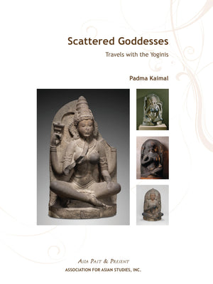 Scattered Goddesses: Travels with the Yoginis (Asia Past & Present),Used