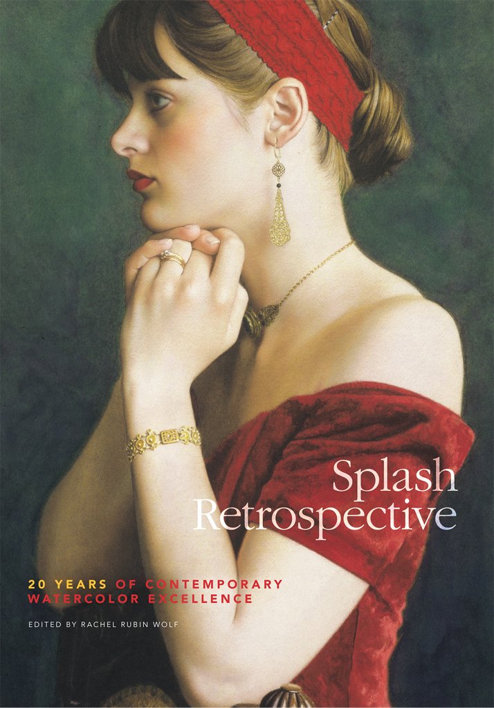 Splash Retrospective: 20 Years of Contemporary Watercolor Excellence (Splash: The Best of Watercolor),Used