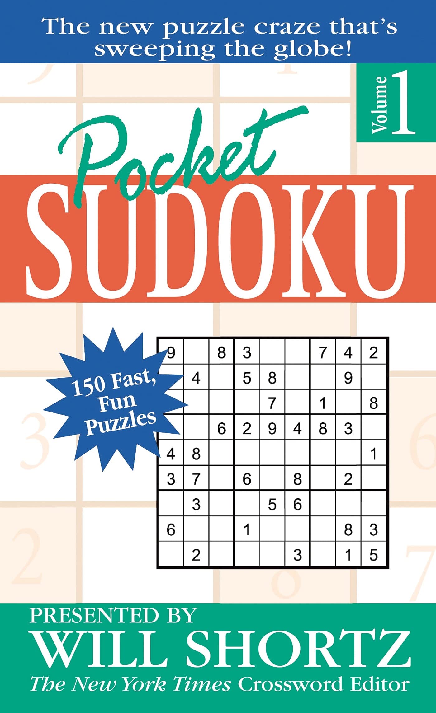Pocket Sudoku Presented by Will Shortz, Volume 1: 150 Fast, Fun Puzzles,Used