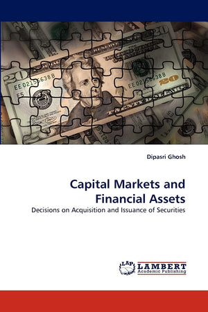 Capital Markets and Financial Assets: Decisions on Acquisition and Issuance of Securities,Used