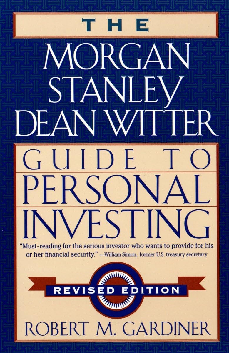 The Morgan Stanley/Dean Witter Guide To Personal Investing,Used