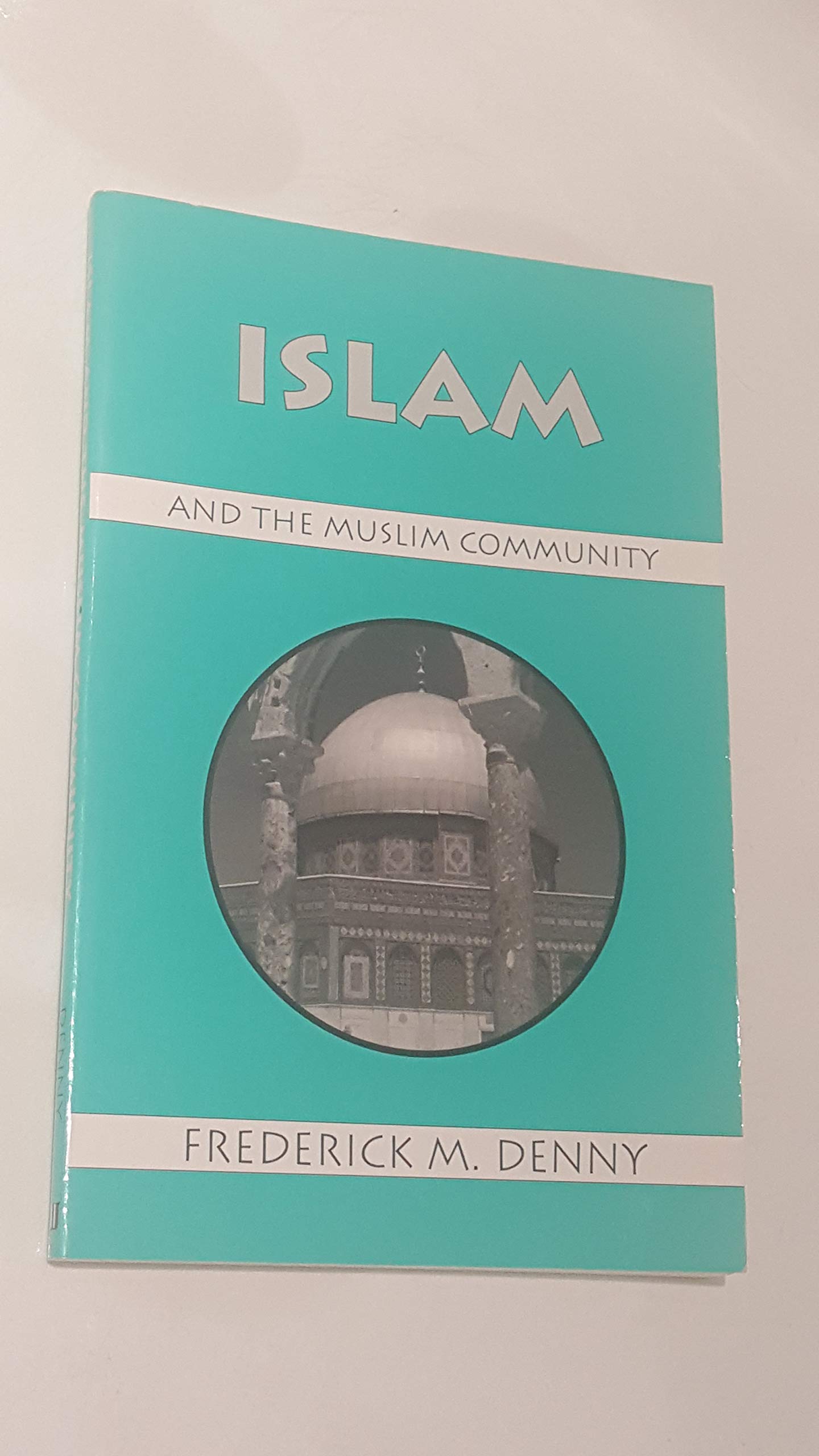 Islam and the Muslim Community,Used