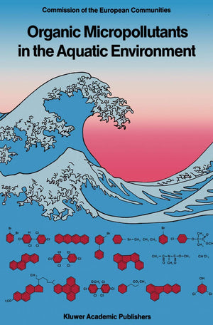 Organic Micropollutants in the Aquatic Environment: Proceedings of the Fifth European Symposium, Held in Rome, Italy, October 20,Used