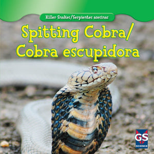 Spitting Cobra / Cobra escupidora (Killer Snakes / Serpientes asesinas) (English and Spanish Edition),Used