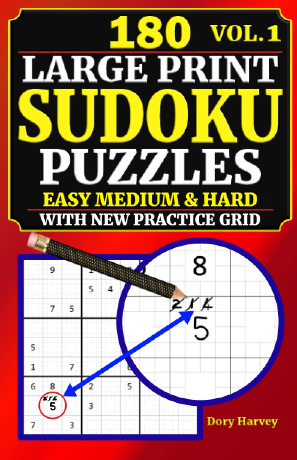 180 Large Print Sudoku Puzzles New Grid Design Vol. 1: Easy, Medium And Hard Levels For All Adults, Seniors And Kids In A Travel,Used