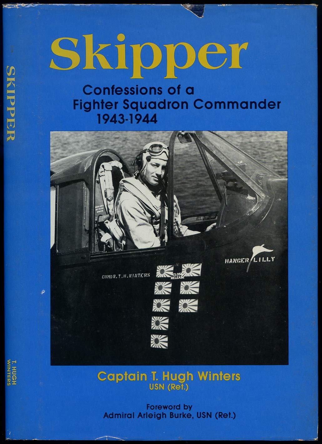 Skipper: Confessions Of A Fighter Squadron Commander 1943  1944,New