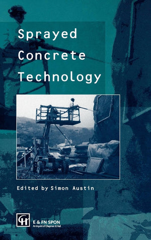 Sprayed Concrete Technology,Used