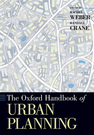 The Oxford Handbook Of Urban Planning (Oxford Handbooks),New