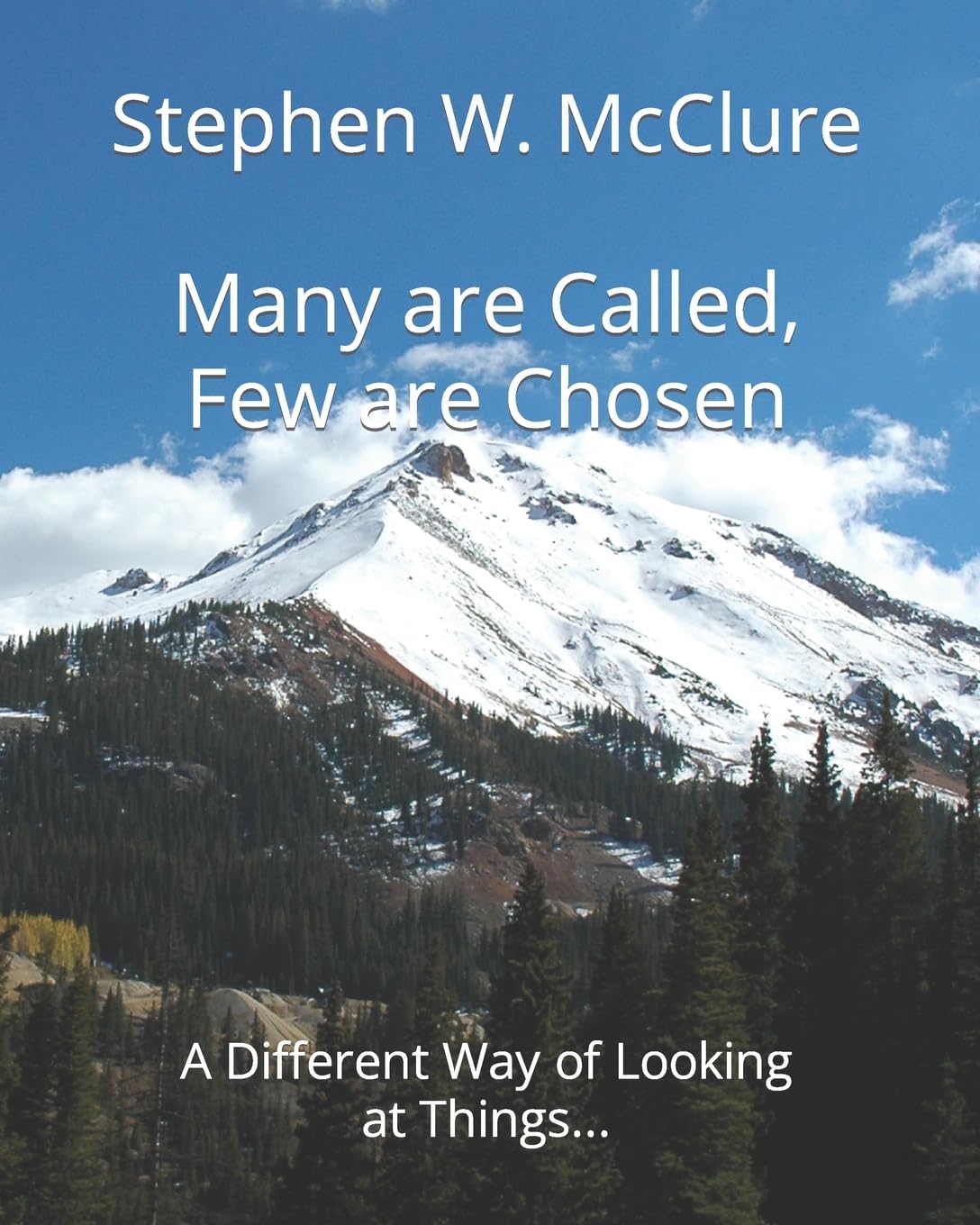 Many are Called, Few are Chosen: A Different Way of Looking at Things...,Used