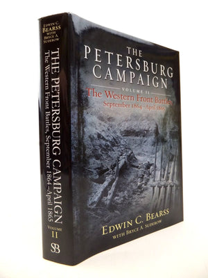 The Petersburg Campaign: Volume 2  The Western Front Battles, September 1864  April 1865,Used