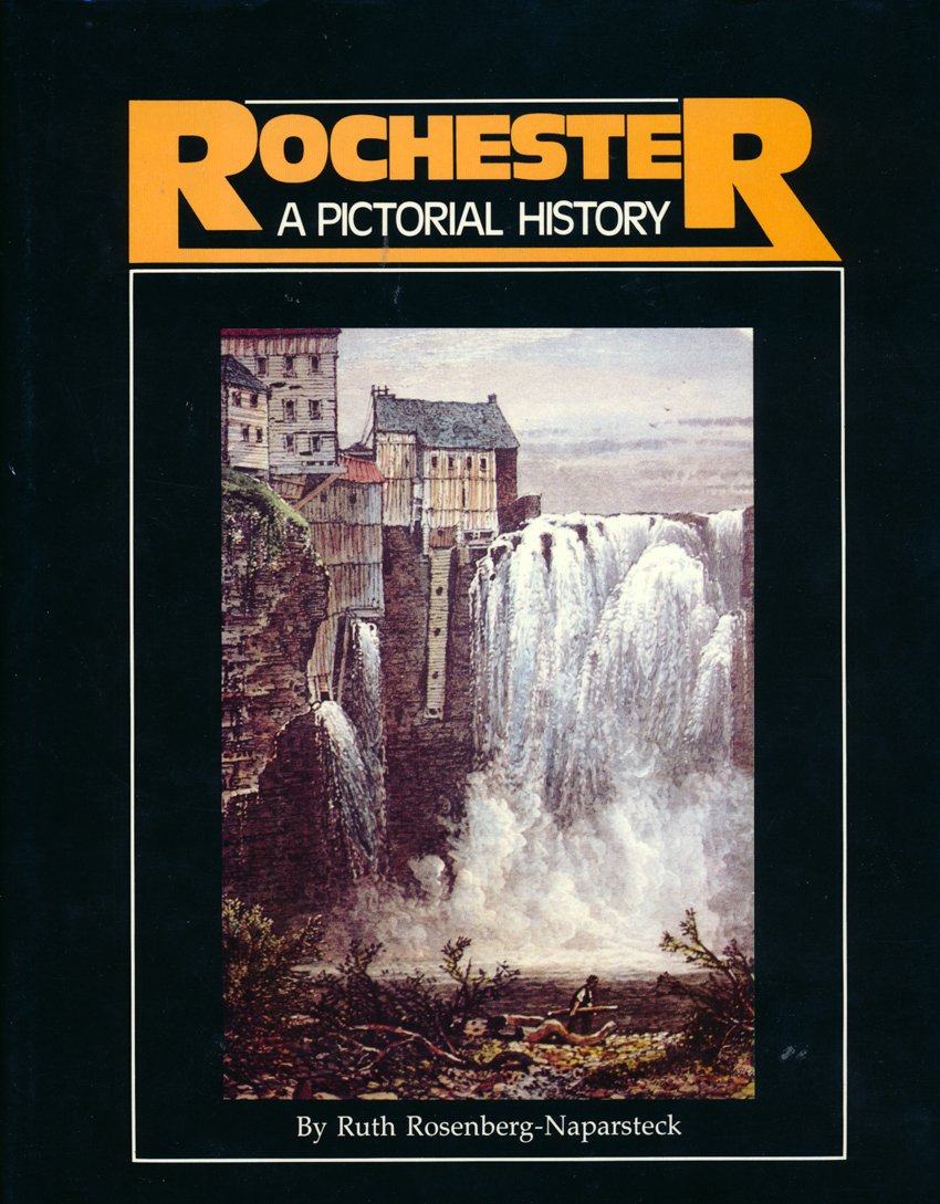 Rochester: A Pictorial History,New