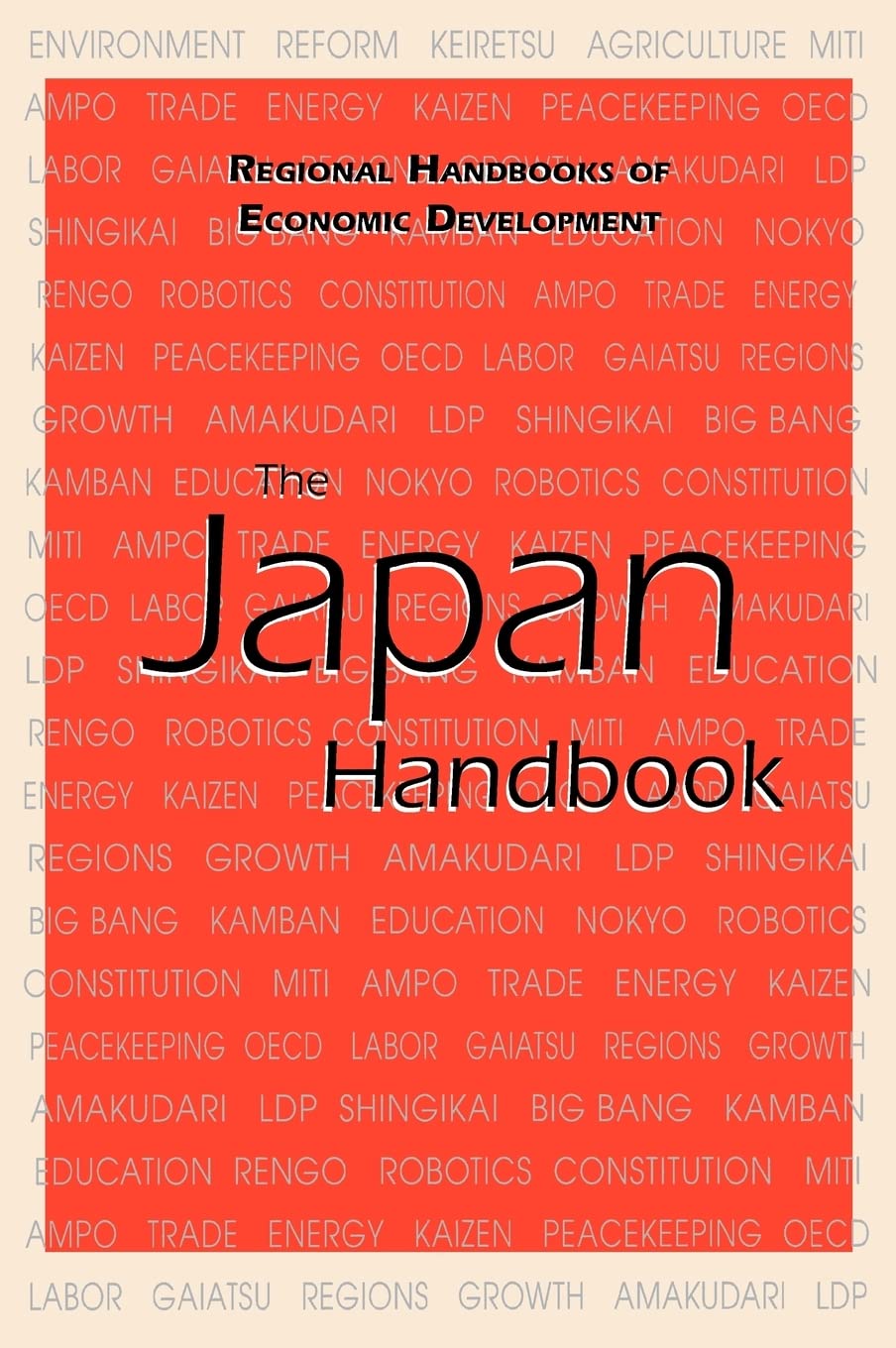 The Japan Handbook (Regional Handbooks of Economic Development),Used