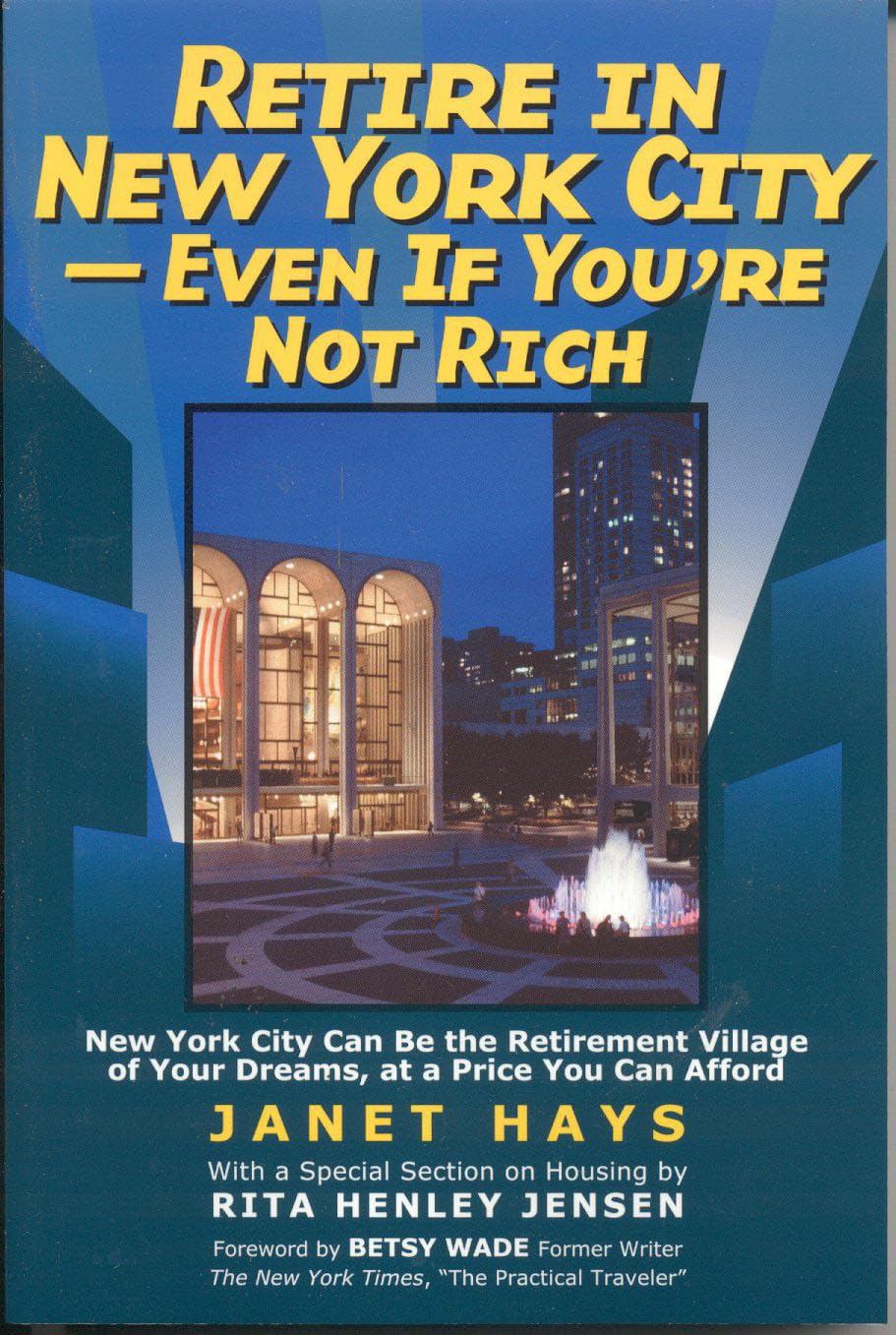 Retire in New York City: Even if You're Not Rich,Used