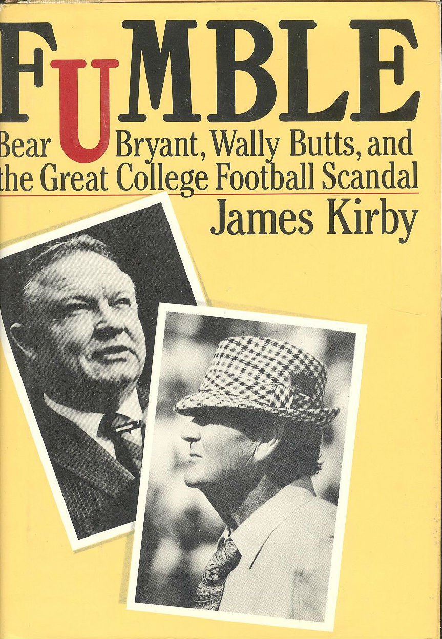 Fumble: Bear Bryant, Wally Butts and the Great College Football Scandal,Used