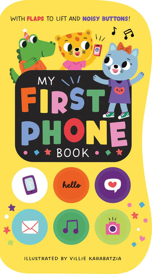 My First Phone Book: Interactive LiftTheFlap And Sound Book For Toddlers
