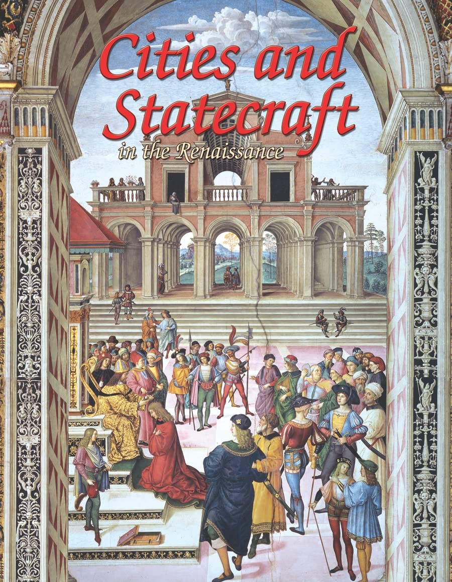 Cities and Statecraft in the Renaissance (Renaissance World, 5),Used