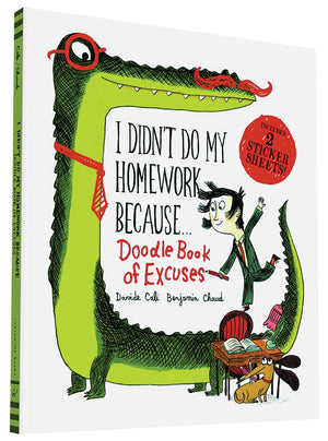 I Didn'T Do My Homework Because Doodle Book Of Excuses (A Funny Thing Happened)