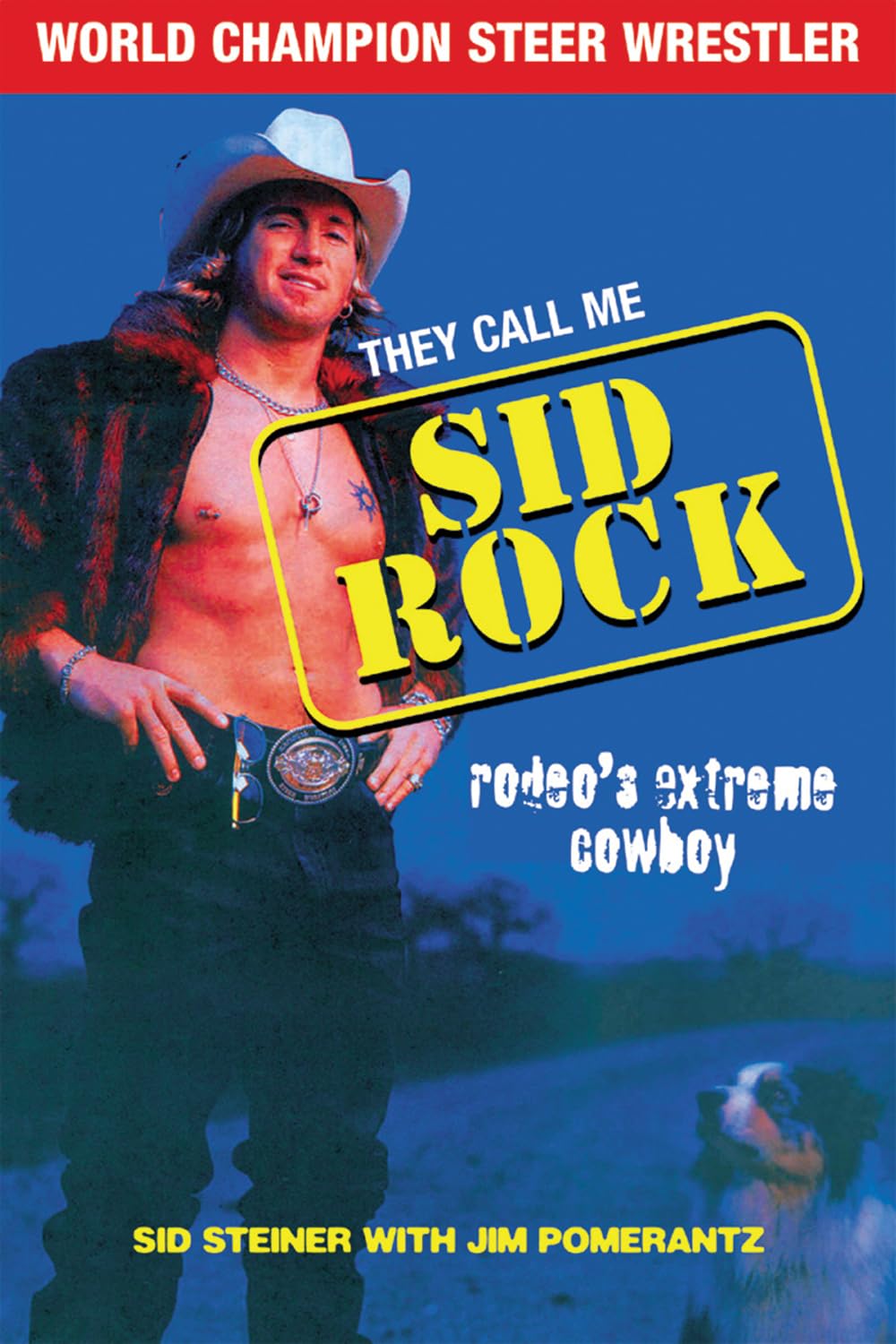 They Call Me Sid Rock: Rodeo's Extreme Cowboy,Used