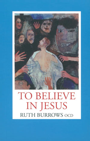 To Believe In Jesus
