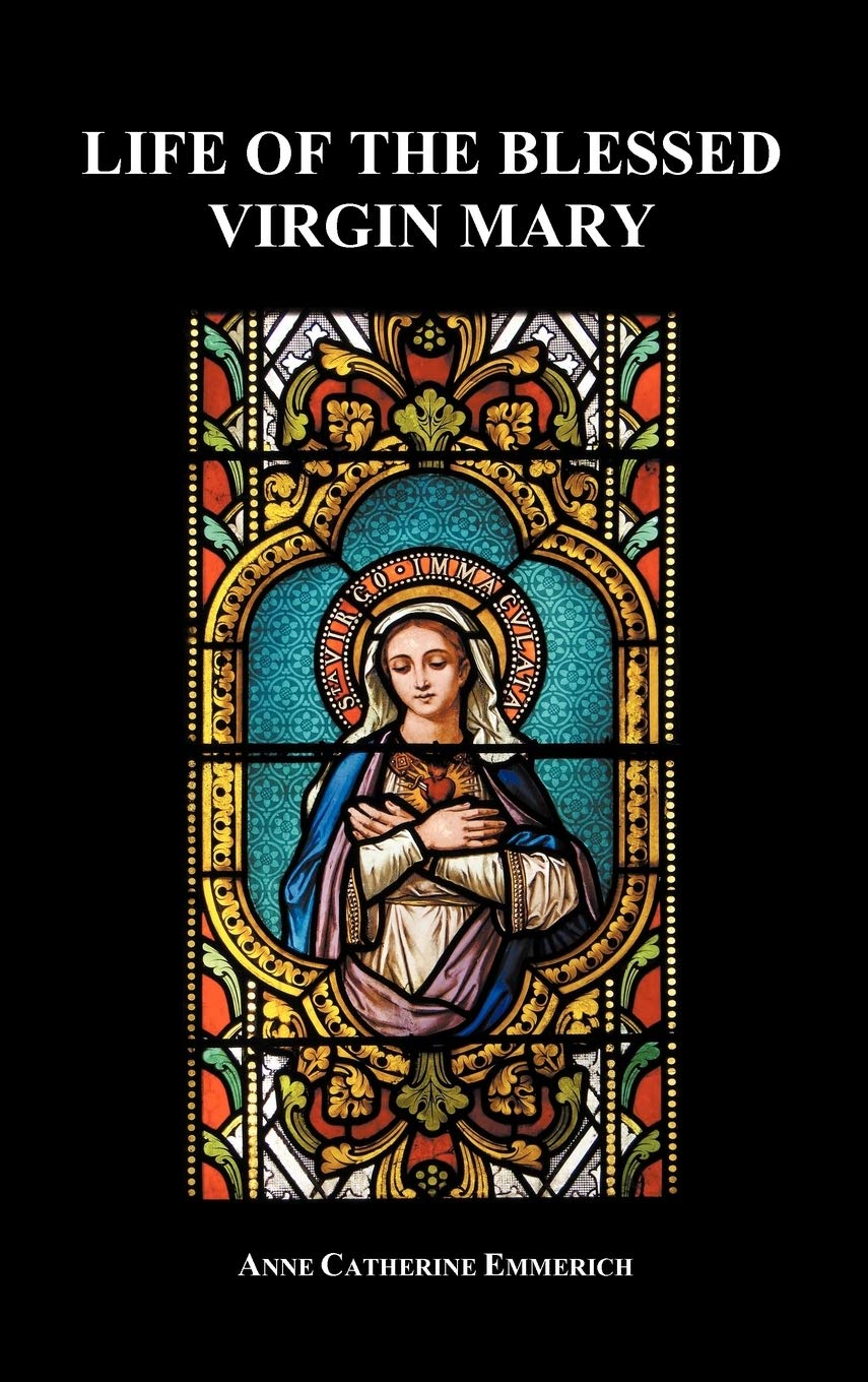 Life of the Blessed Virgin Mary (Hardback),New