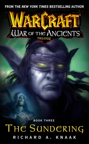 Warcraft: War Of The Ancients #3: The Sundering