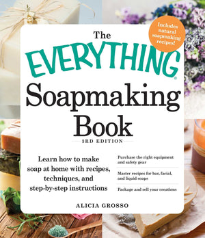 The Everything Soapmaking Book: Learn How to Make Soap at Home with Recipes, Techniques, and StepbyStep Instructions  Purchas,Used