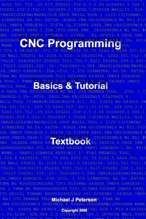 CNC Programming: Basics & Tutorial Textbook,Used