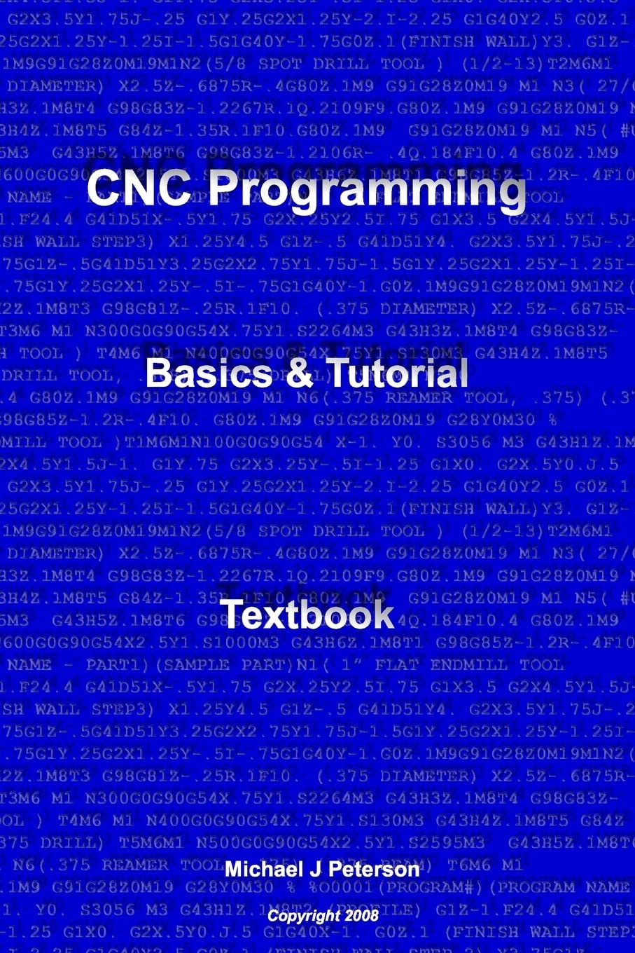 CNC Programming: Basics & Tutorial Textbook,Used
