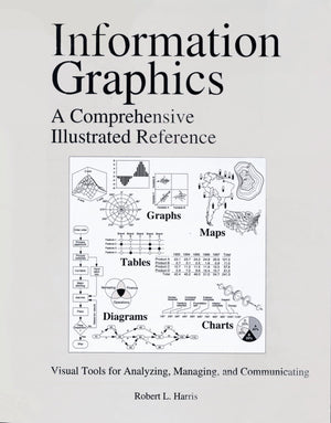 Information Graphics: A Comprehensive Illustrated Reference,Used