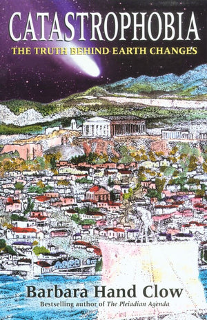 Catastrophobia: The Truth Behind Earth Changes in the Coming Age of Light,Used