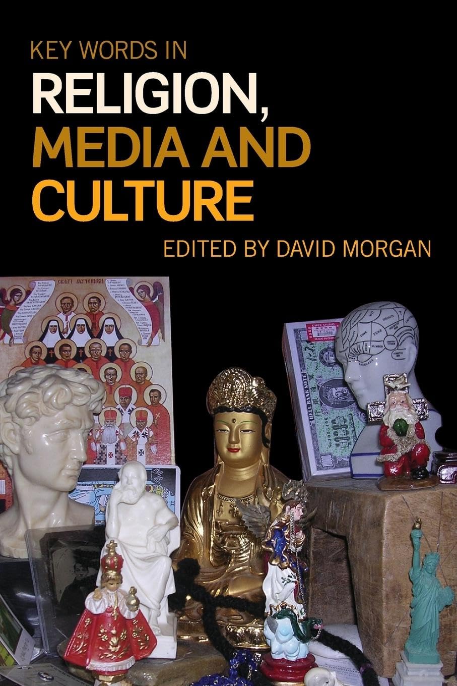 Key Words In Religion, Media And Culture,Used
