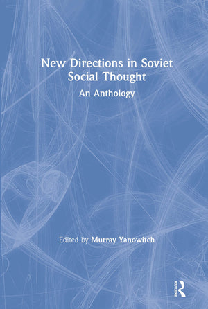 New Directions in Soviet Social Thought: An Anthology: An Anthology (Mexico Monograph),Used