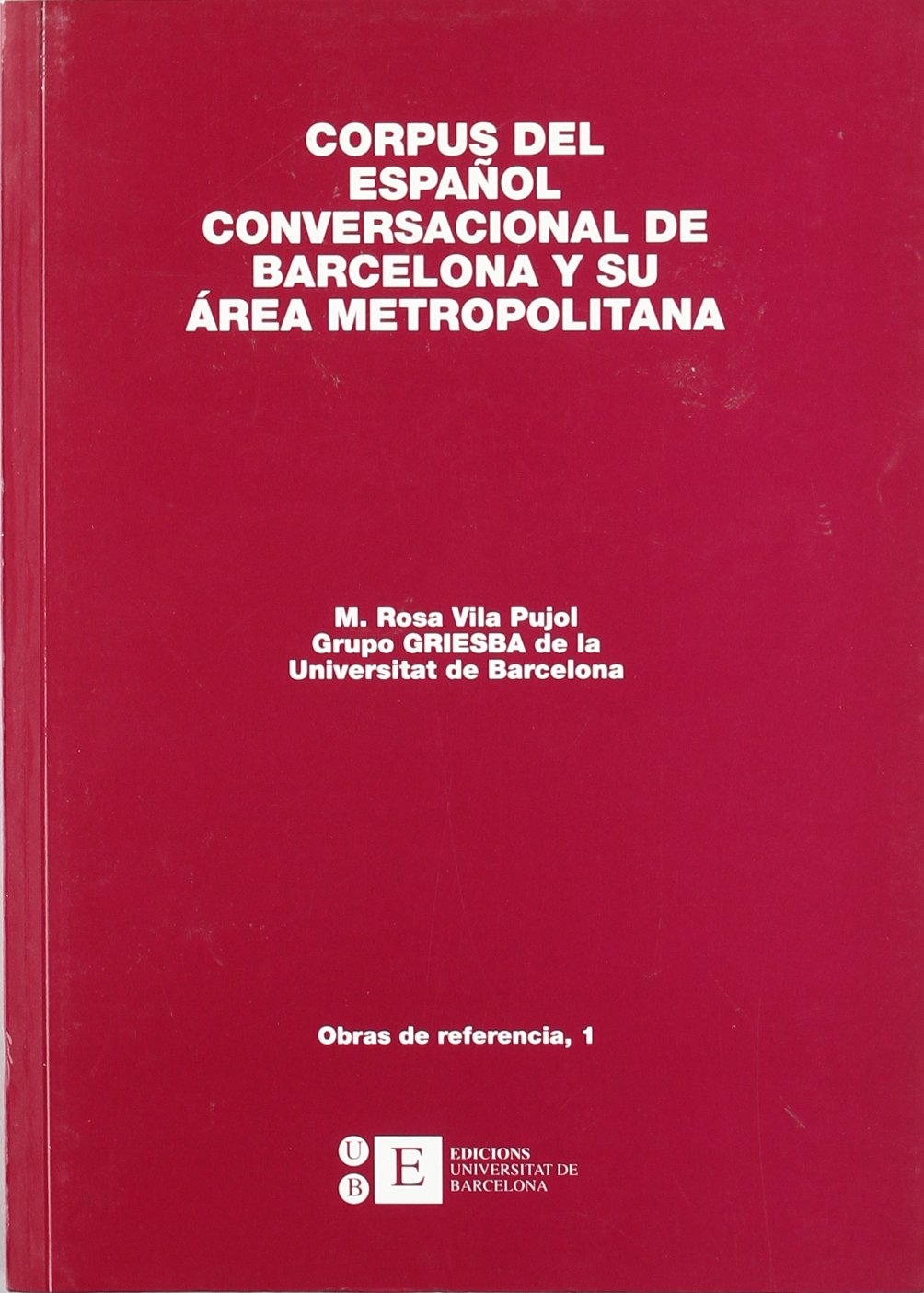 Corpus del espaol conversacional de Barcelona y su rea metropolitana (Biblioteca Universitria) (Spanish Edition),Used