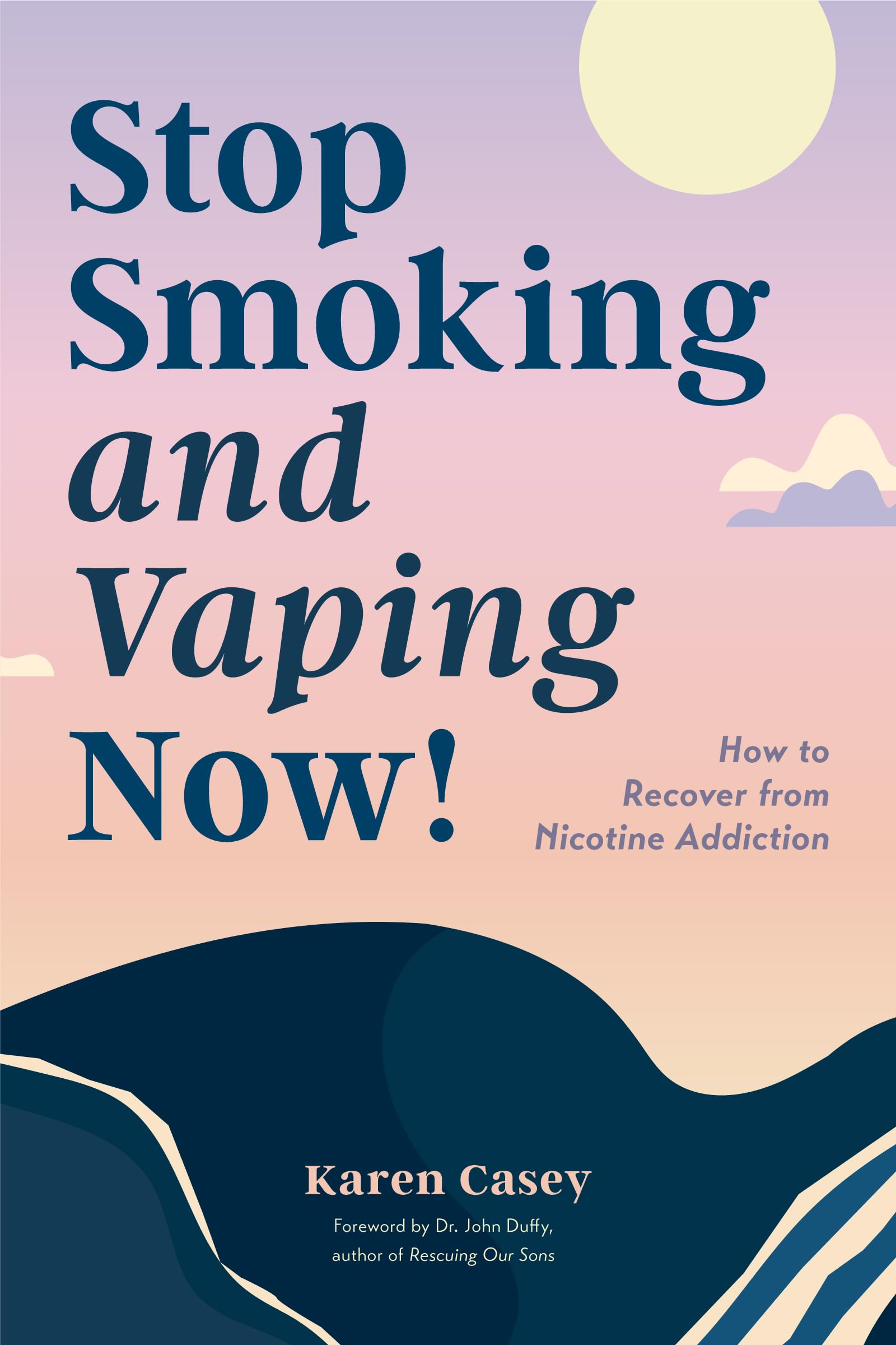 Stop Smoking and Vaping Now!: How to Recover from Nicotine Addiction (Daily Meditation Guide to Quit Smoking),New