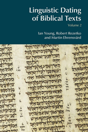 Linguistic Dating of Biblical Texts: Volume 2 (BibleWorld),Used