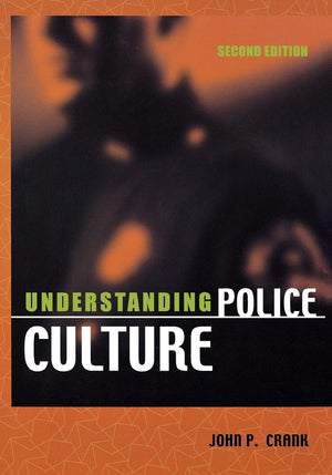 Understanding Police Culture, Second Edition,Used