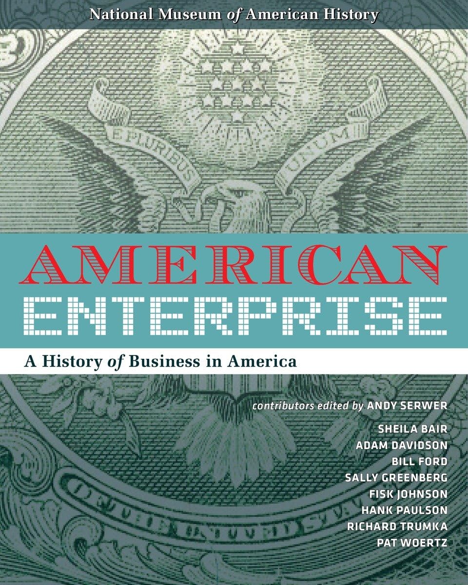 American Enterprise: A History of Business in America,Used