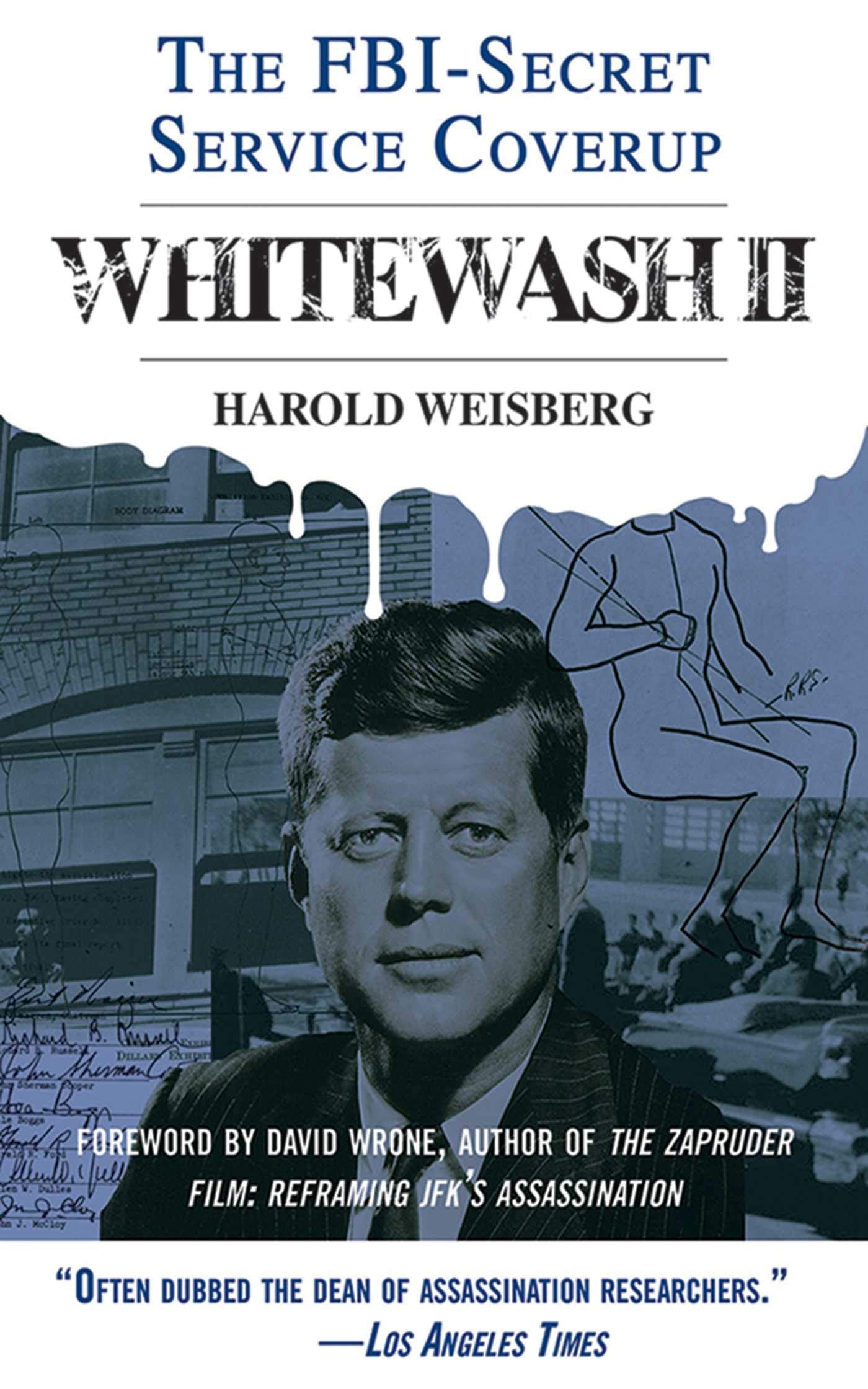 Whitewash II: The FBISecret Service CoverUp,New