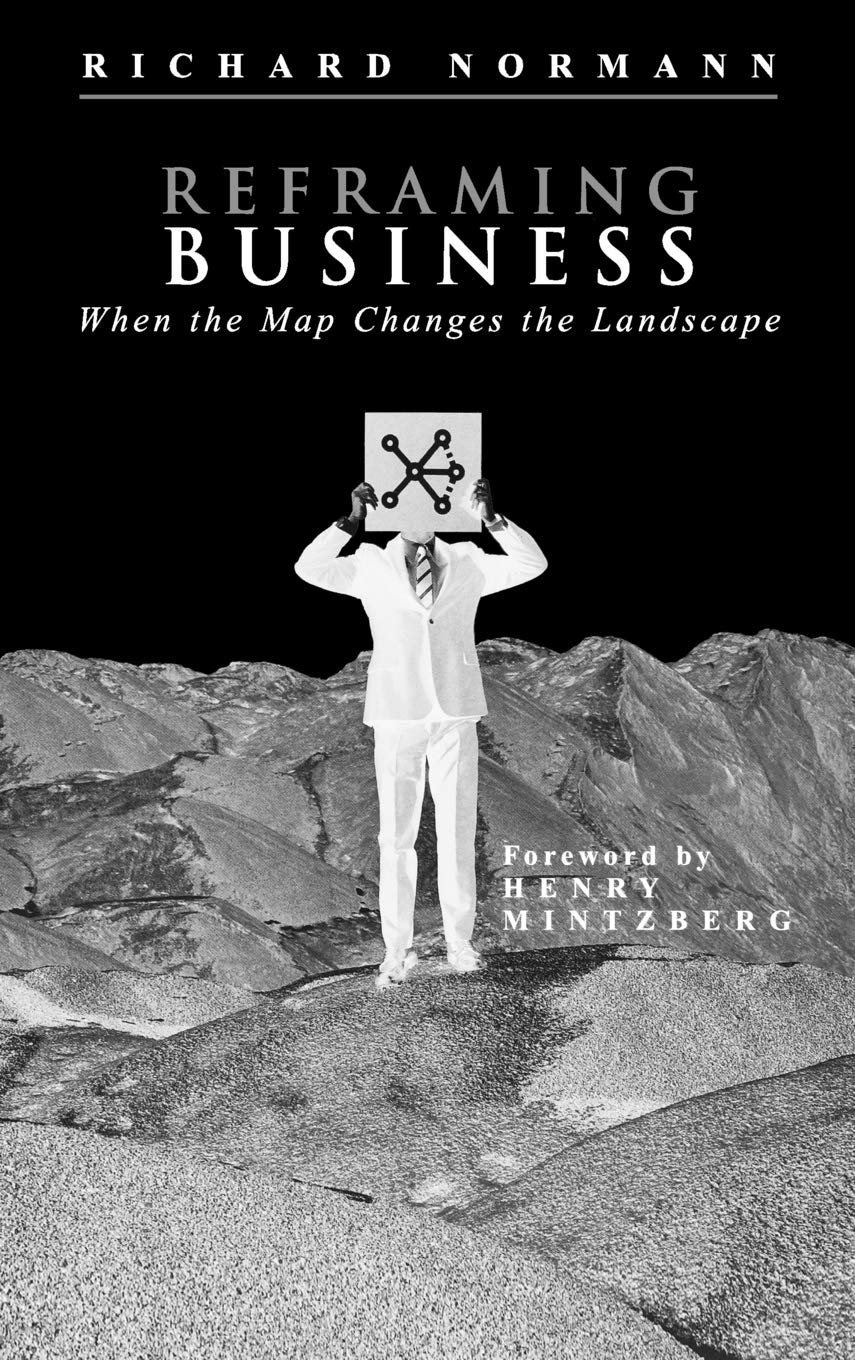 Reframing Business: When The Map Changes The Landscape