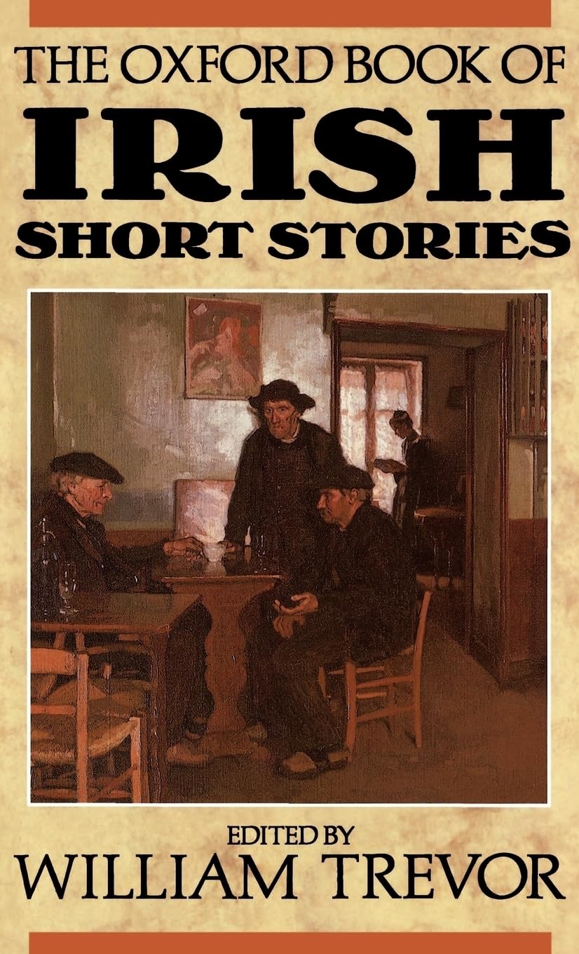 The Oxford Book Of Irish Short Stories (Oxford Books Of Prose & Verse)