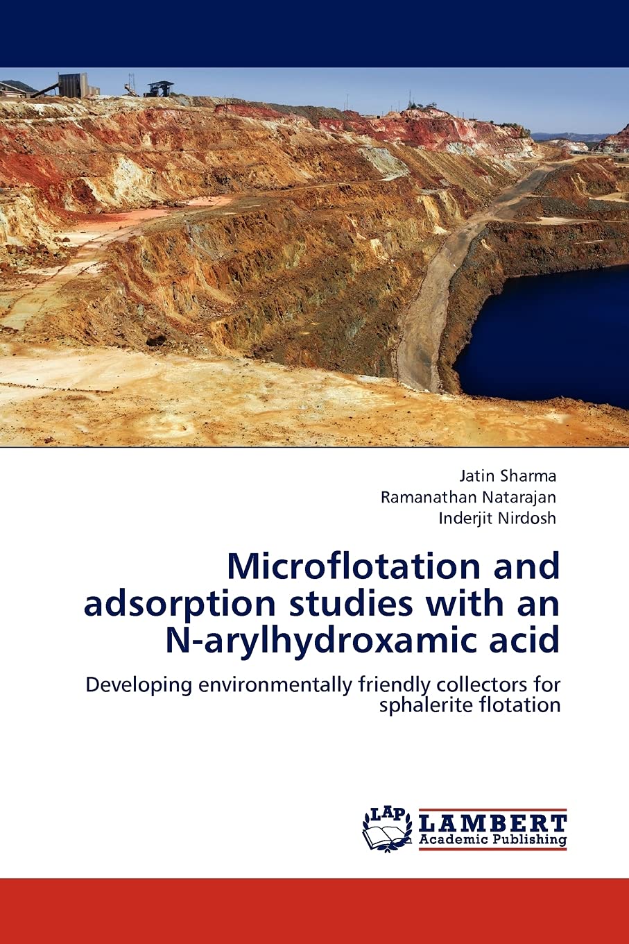 Microflotation and adsorption studies with an Narylhydroxamic acid: Developing environmentally friendly collectors for sphaleri,Used