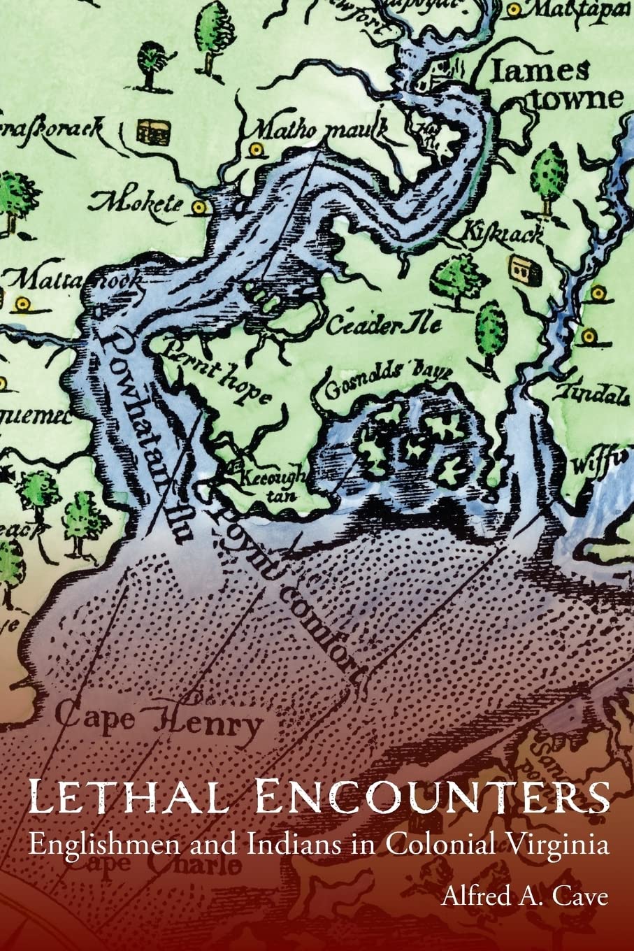 Lethal Encounters: Englishmen And Indians In Colonial Virginia,Used