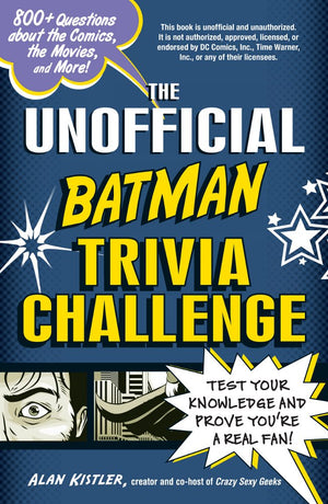 The Unofficial Batman Trivia Challenge: Test Your Knowledge and Prove You're a Real Fan!,Used