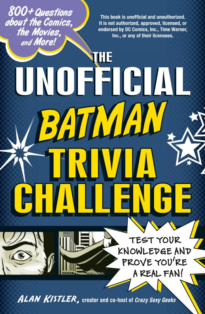 The Unofficial Batman Trivia Challenge: Test Your Knowledge and Prove You're a Real Fan!,Used