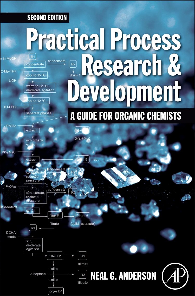 Practical Process Research and Development  A guide for Organic Chemists: Practical Process Research and Development  A guide ,Used
