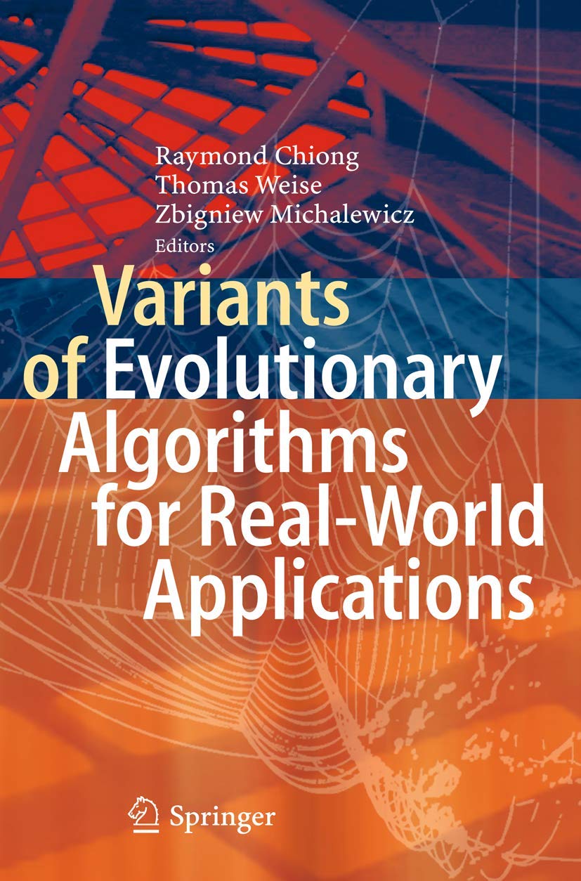 Variants of Evolutionary Algorithms for RealWorld Applications,Used