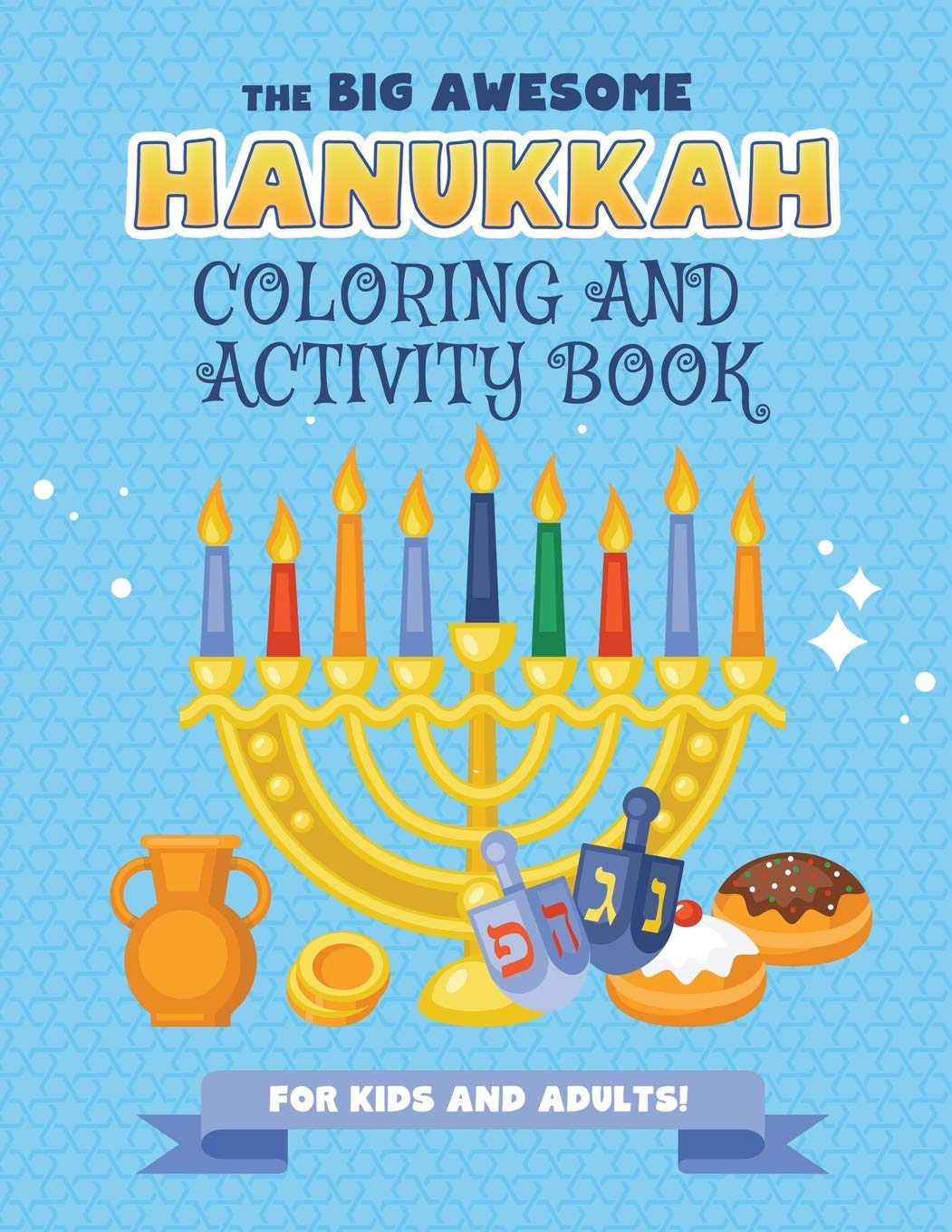 The Big Awesome Hanukkah Coloring and Activity Book For Kids and Adults!: A Jewish Holiday Gift For Kids & Children of All Ages ,Used
